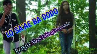 LO SA'AE BA DODO (cover) by: Nover Giawa