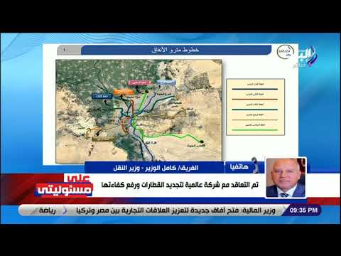 وزير النقل تم مد الخط الأول لمترو الأنفاق من المرج إلى شبين القناطر مرورا بأبو زعبل والخانكة