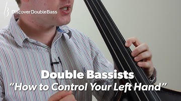 Double Bassists - How To Control Your Left Hand! - Lesson With Geoff Chalmers