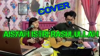 ALYSSA DEZEK - AISYAH ISTRI RASULULLAH (Cover)