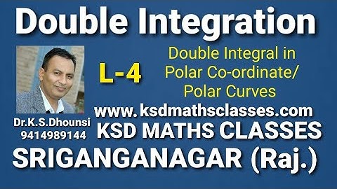 ll Double Integration in Polar Co-ordinate ll Double Integration ll Integral Calculus ll L-4 ll