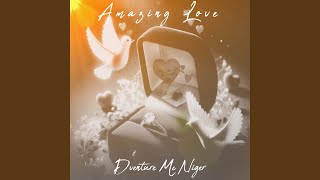 Amazing Love extended