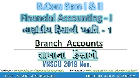 VNSGU 2019 Nov.| Branch Accounting|શાખાના હિસાબો| Financial Accounting| b.com sem 1