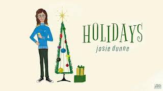 Josie Dunne - Holidays [Official Audio]