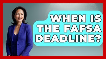 When Is The FAFSA Deadline? - Learn As An Adult