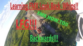 Learning FMX Look back Whips - Progression Series Ep.2