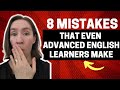 8 English Grammar Mistakes Even Advanced Students Make