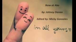 Ikaw at ako (with lyrics) - Johnoy Danao chords