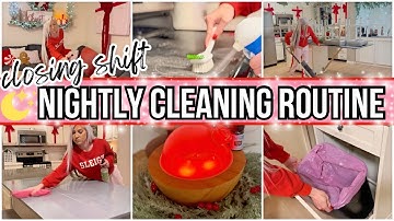 *NEW* NIGHTLY CLEANING ROUTINE | CLOSING SHIFT HOME RESET | CLEAN, DECLUTTER + ORGANIZE 