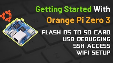 Getting Started with Orange Pi Zero 3 | Flash Ubuntu Noble Server Linux to SD Card |