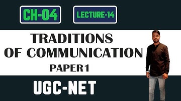 TRADITIONS OF COMMUNICATION.#PAPER1 #LECTURE14 #UGCNET