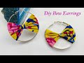 How to Make Diy Bow hoops earrings | Fabric Earrings | How to make a Bow | Brincos | Pendientes |