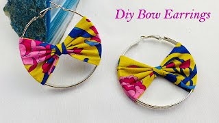 How to Make Diy Bow hoops earrings | Fabric Earrings | How to make a Bow | Brincos | Pendientes |