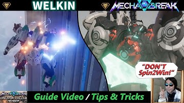 [Mecha Break] ~ Welkin Guide: Tips & Tricks (#MechaBreaks0)