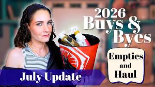 💸 Buys and Byes 🗑️  July 2026 | Makeup & Beauty Budget, Haul, and Empties