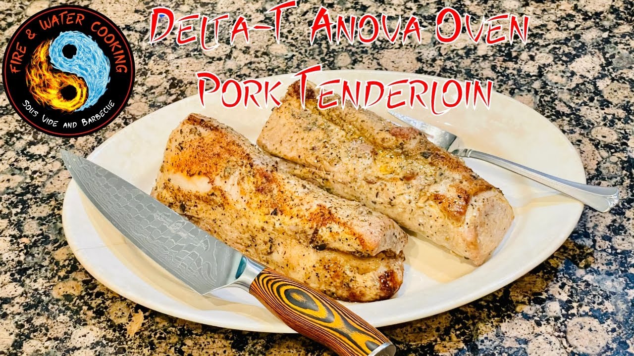 Sous Vide Pork tenderloin Cooked in the Anova Precision Oven Using