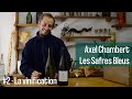 Axel chambert des safres bleus  la vinification naturelle