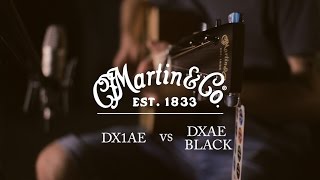 Martin DX1AE vs DXAE Black