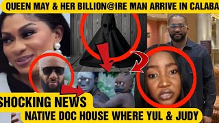 SHOCKING NEWS QUEEN MAY & HER BILLION@IRE MAN ARRIVE IN CALABA NATIVE DOC HOUSE WHERE YUL & 