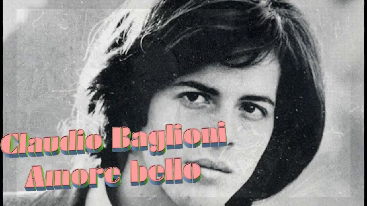 Claudio Baglioni. Amore bello con testo Video Mario Ferraro - YouTube