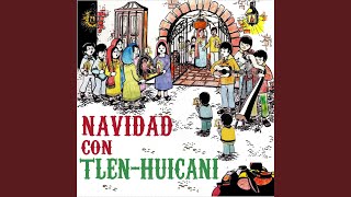 Vignette de la vidéo "Tlen Huicani - La rama"