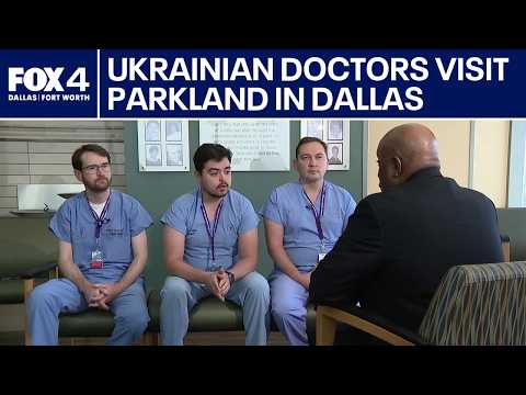 Doctors from Ukraine study burn care at Parkland