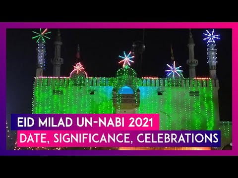 Eid Milad un-Nabi 2021: Date, Significance, Celebrations Observed On Prophet Mohammed’s Birthday
