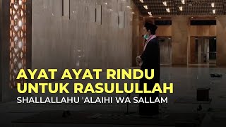 AYAT-AYAT RINDU Untuk Rasulullah Shallalahu 'Alaihi Wa Sallam