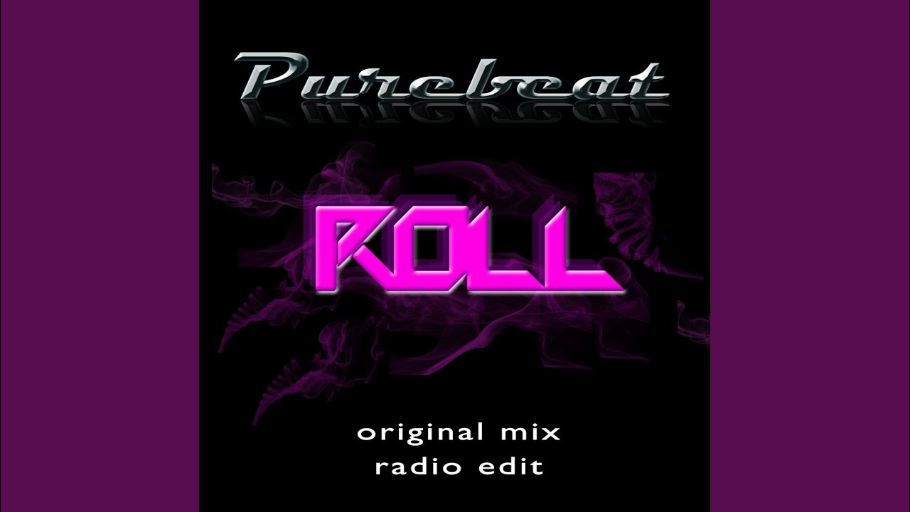 Guarda Roll (Original Mix) su YouTube Guarda Roll (Original Mix) su YouTube