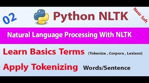 02- Learn Basics Terms of Natural Language Processing | Sentence / Words Tokenizing | NLTK Tutorial
