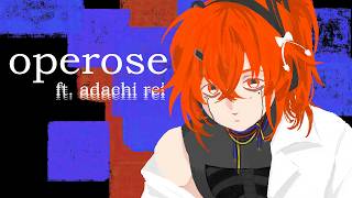 OPEROSE (feat. Adachi Rei)