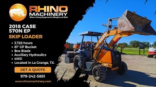 -SOLD- 2018 Case 570N EP Skip Loader For Sale At Rhino Machinery