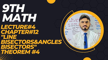 Class 9 - Mathematics - Chapter 12 - Lecture 4-Theorem # 4