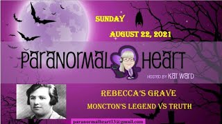 EP64 Rebecca's Grave: Moncton's Legend vs Truth