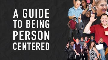 Module Trailer: Person-Centered, A Guide to Being