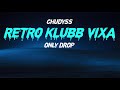 Pumping klubb vixa  only drop  mix 2020  chudyss
