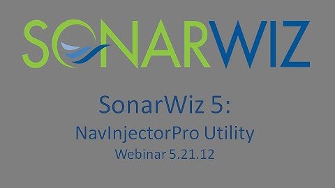 SonarWiz 5: NavInjectorPro Utility Webinar 5.21.12