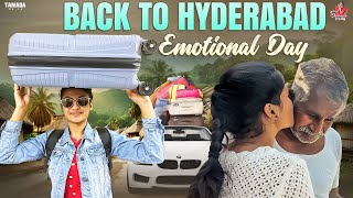BACK TO HYDERABAD Emotional Day😭 || Leaving grandparents || Sahrudafruity