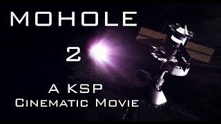 MOHOLE 2 / A Ksp Cinematic-Movie [ENG/FR]