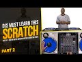 How I Learned to Cut with the Cross Fader | Cutting Scratches (Part 2)