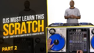 How I Learned to Cut with the Cross Fader | Cutting Scratches (Part 2)