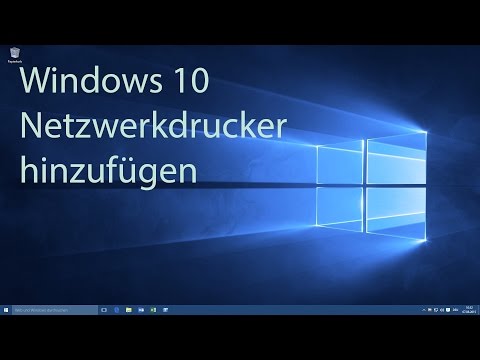 Windows 10 - Netzwerkdrucker hinzufügen