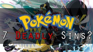 Ultra Beasts Are The 7 Deadly Sins?!? Pokemon Theory!