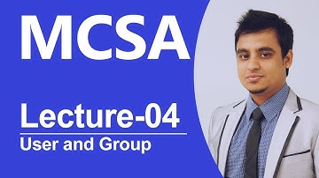 MCSA Bangla-04: User and Group Administration
