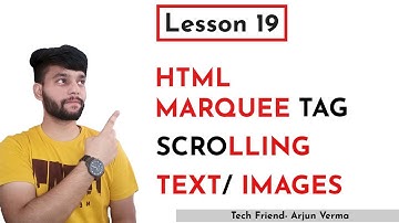 lesson 19 | How to Use Marquee Tag In HTML in Hindi. All Tutorials Based On HTML and Web Designing..