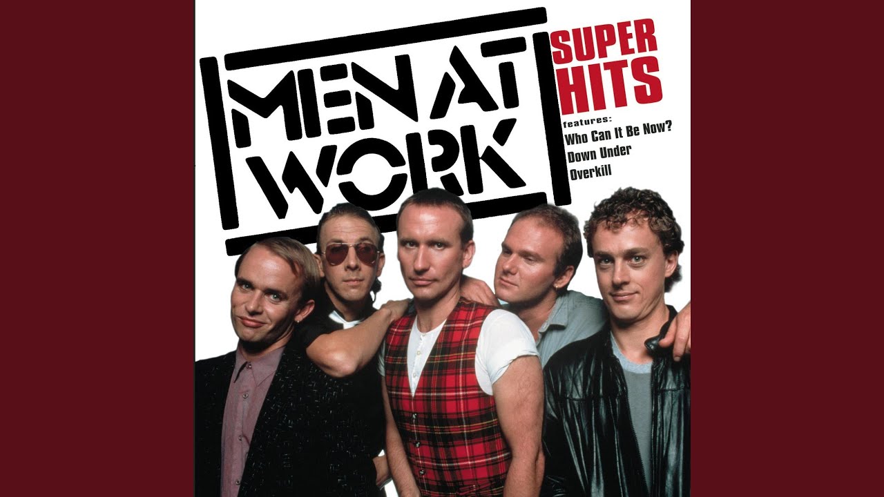 Who can it be now mp3. Группа men at work. Men at work down under. Men at work who can it be Now. Men at work down under песня.