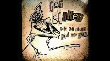 Get Scared - Built For Blame (Audio)