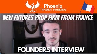 NEW Futures Prop Firm | Phoenix Trader Funding | Founder Interview