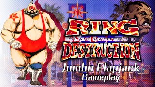 Ring Of Destruction: Slam Masters 2 - Jumbo Flapjack Gameplay