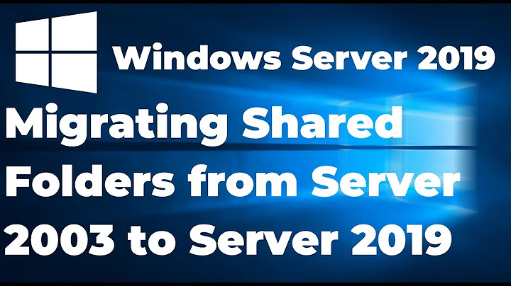PART-4 Migrating Shared Folder from Server 2003 to Server 2019